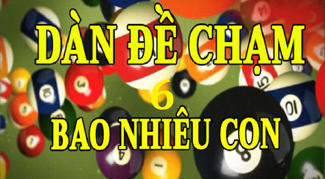 Tập hợp dàn đề chạm 6 là gì?